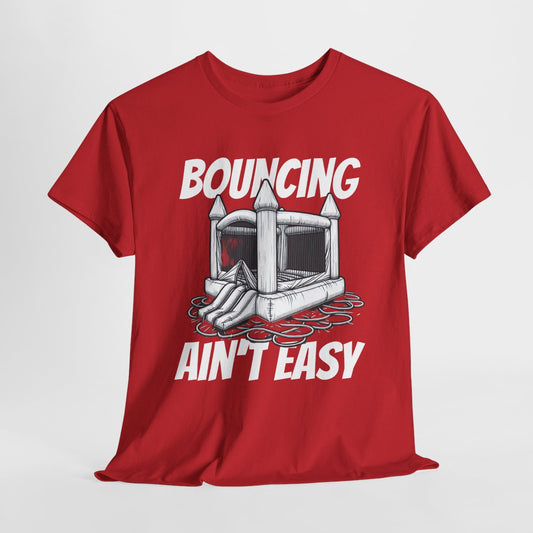 Bouncing Ain't Easy Short Sleeve T-Shirt